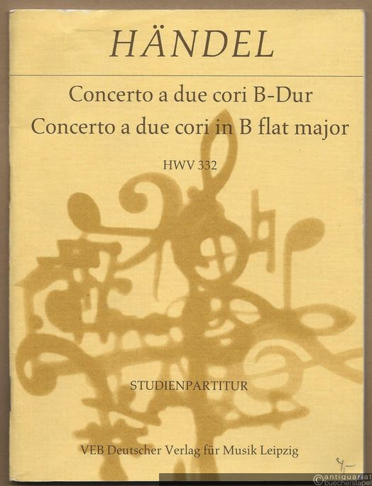  - Concerto a due cori B-Dur / B flat major. HWV 332 (= DVfM 3740). Studienpartitur.