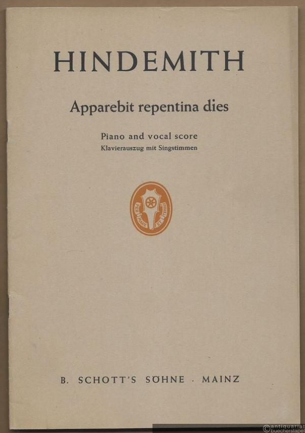 - Apparebit repentina dies (1947) for mixed chorus and Brass instruments / für gemischten Chor und Blech-Instrumente. Piano and vocal score / Klavierauszug und Singstimmen.