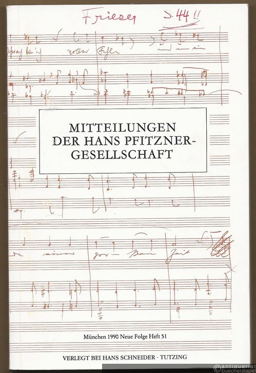  - Mitteilungen der Hans Pfitzner-Gesellschaft. Neue Folge, Heft 51 (München, 1990).