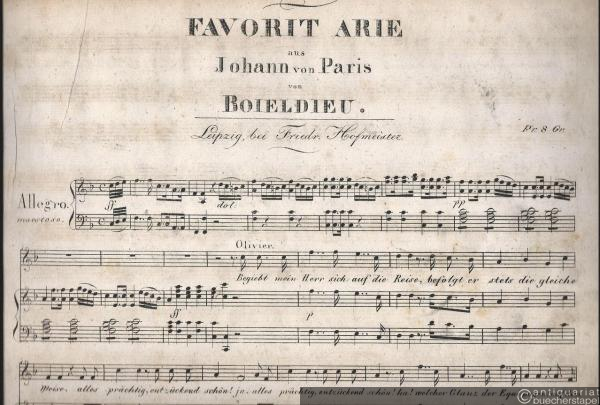  - Favorit Arie "Begiebt mein Herr sich auf die Reise" aus Johann von Paris von Boieldieu.
