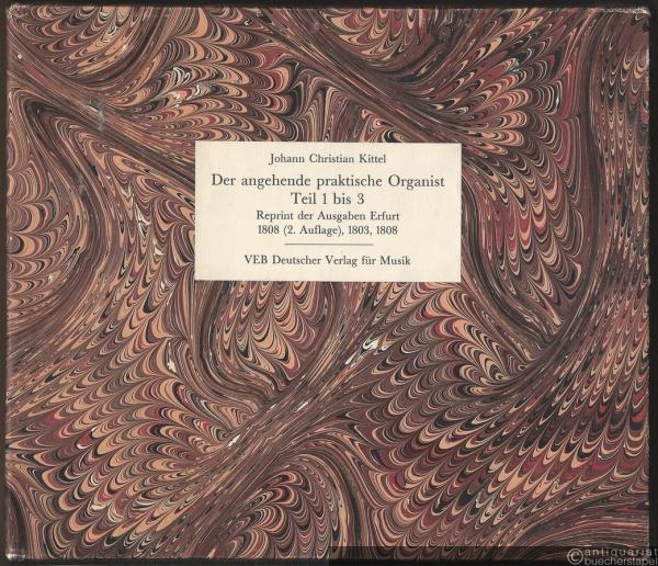  - Der angehende praktische Organist. Reprint.