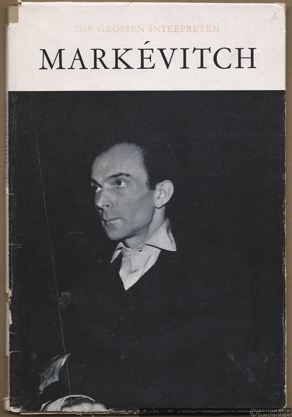  - Igor Markevitch (= Die grossen Interpreten).