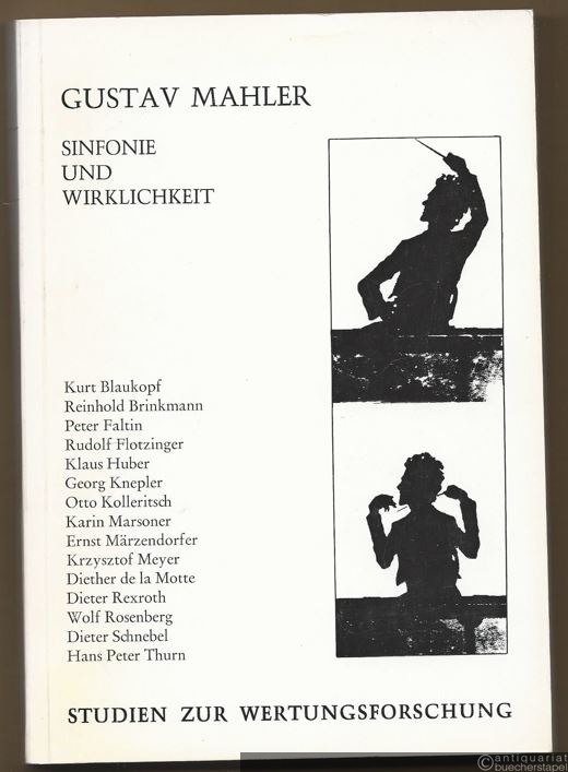  - Gustav Mahler. Sinfonie und Wirklichkeit (= Studien zur Wertungsforschung, Bd. 9).