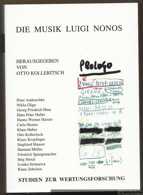  - Die Musik Luigi Nonos (= Studien zur Wertungsforschung, Bd. 24).