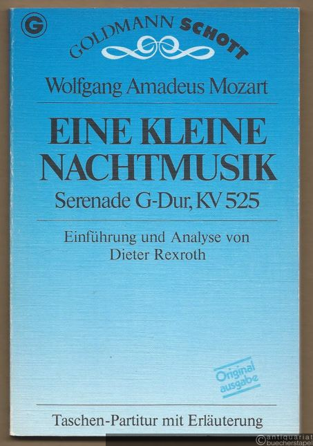  - Serenade G-Dur KV 525 >Eine kleine Nachtmusik<. Taschenpartitur mit Erläuterung.