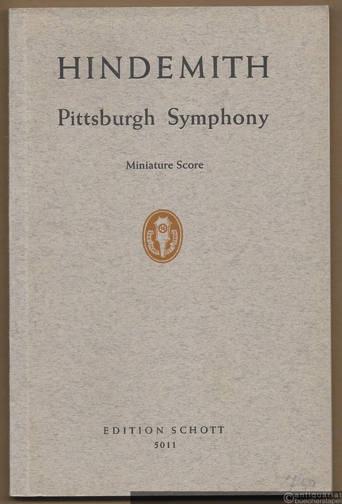  - Pittsburgh Symphony for orchestra (1958) (= Edition Schott, Nr. 5011). Miniature Score.