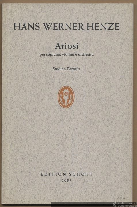  - Ariosi per soprano, violino e orchestra (1963) (= Edition Schott, Nr. 5037). Studien-Partitur.
