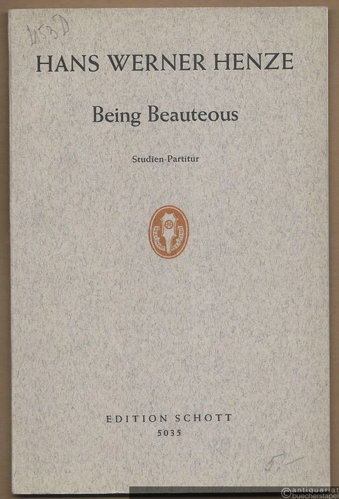  - Being Beauteous. Kantate auf das gleichnamige Gedicht aus "Les Illuminations" (1872/73) von Arthur Rimbaud für Koloratur-Sopran, Harfe und vier Violoncelli (1963) (= Edition Schott, Nr. 5035). Studien-Partitur.