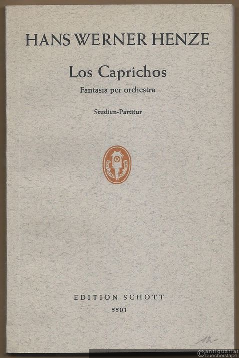  - Los Caprichos. Fantasie per orchestra (1963) (= Edition Schott, Nr. 5501). Studien-Partitur.