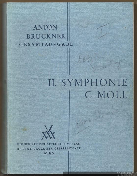  - Anton Bruckner. Sämtliche Werke. II. Symphonie c-Moll (Fassung 1877) (= Kritische Gesamtausgabe, Band II). Studienpartitur.