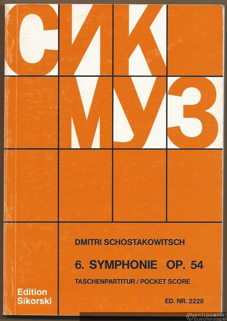  - 6. Symphonie, Op. 54 (= Edition Sikorski, Nr. 2228. SOWMUZ). Taschenpartitur / Pocket score.