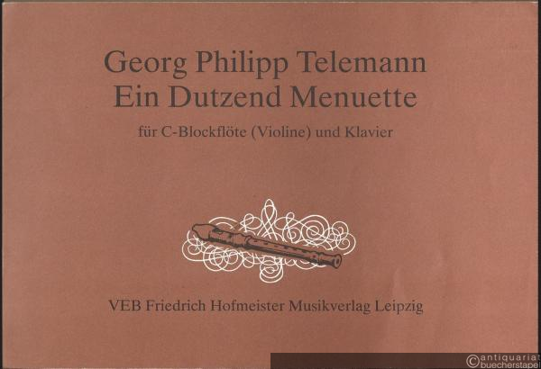  - Ein Dutzend Menuette für C-Blockflöte (Violine) und Klavier. Partitur und Stimme.