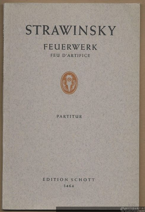  - Feuerwerk, Op. 4. Eine Fantasie für großes Orchester / Feu d'artifice (= Edition Schott, Nr. 3464). Studien-Partitur.