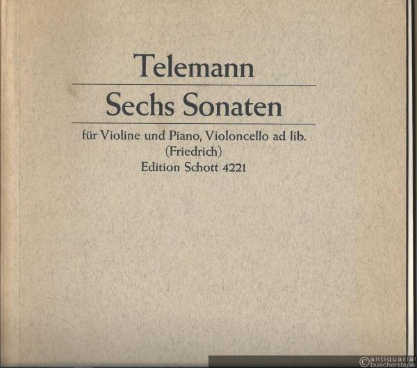  - Sechs Sonaten für Violine und Piano, Violoncello ad. lib. / Violine und Basso continuo (= Edition Schott 4221).