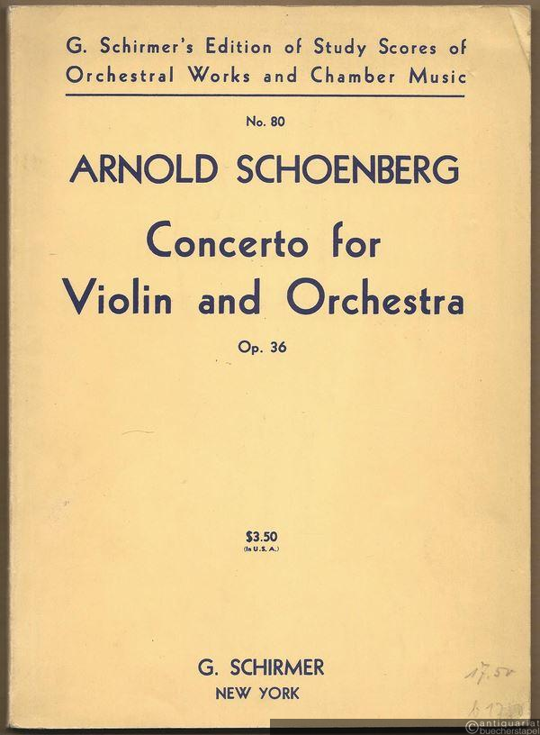  - Concerto for violin and orchestra, Op. 36 (= G. Schirmer's edition of study scores of orchestral works and chamber music, No. 80).