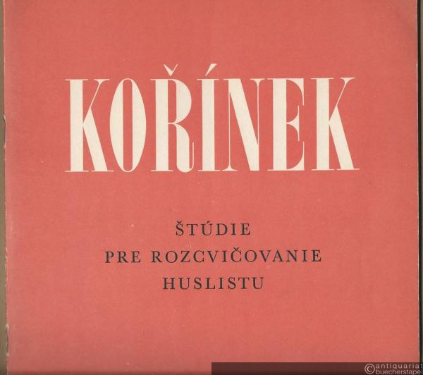  - Studie pre rozcvicovanie huslistu [Studien zur Geigenpraxis].