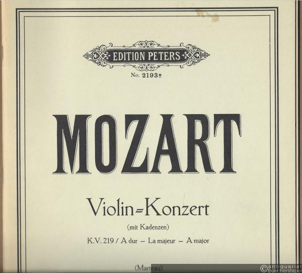  - Violin-Konzert (mit Kadenzen) KV 219, A-Dur (= Edition Peters, Nr. 2193a). Violine und Klavier.
