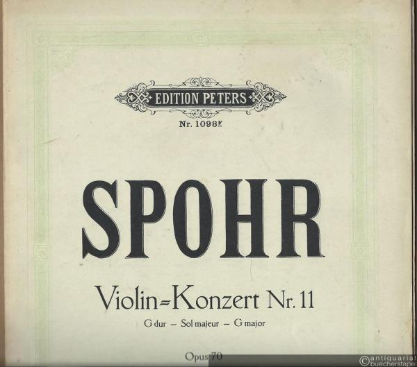  - Violinkonzert Nr. 11 G-Dur, Opus 70 (= Edition Peters, Nr. 1098f).