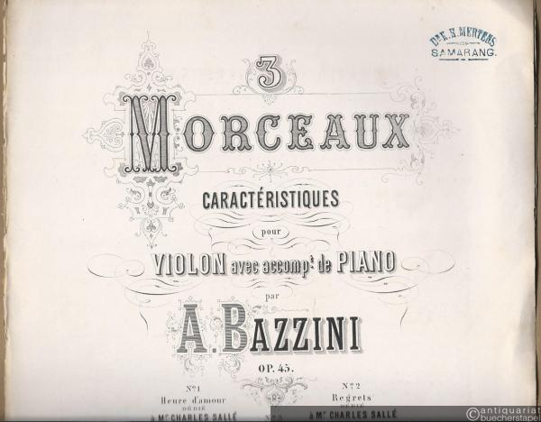  - Regrets (= 3 Morceaux caracteristiques pour Violon avec accompt. de Piano par A. Bazzini, Op. 45 No. 2) [Violinstimme].