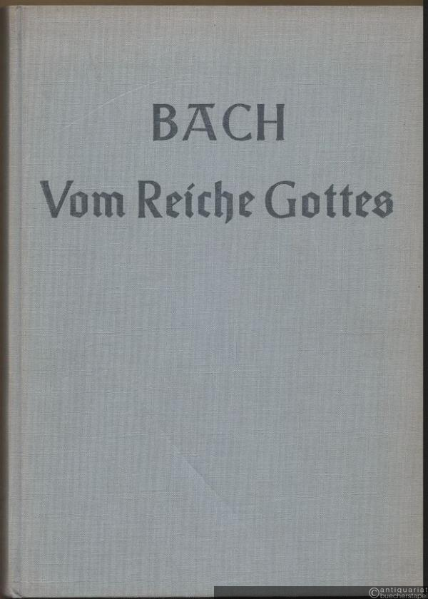  - Vom Reiche Gottes. Kantate. Klavierauszug.