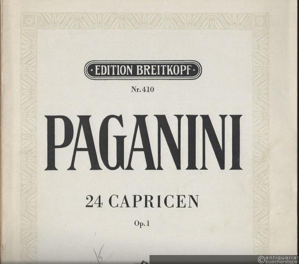  - 24 Capricen für Violine, Op. 1 (= Edition Breitkopf, Nr. 410). Violino solo.