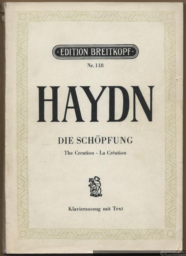  - Die Schöpfung / The Creation / La Creation. Oratorium (= Edition Breitkopf, Nr. 118). Klavierauszug mit Text.