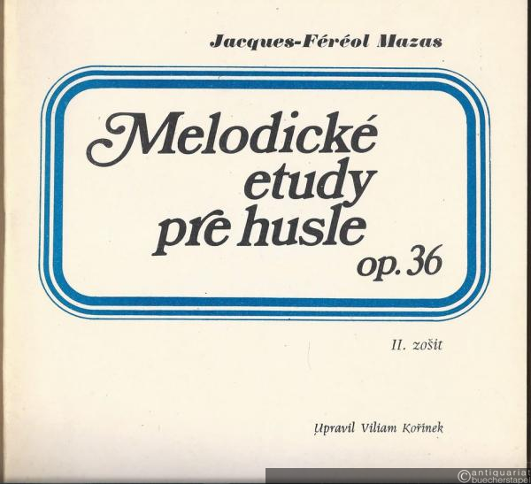  - Melodicke etudy pre husle, Op. 36. II. zosit.