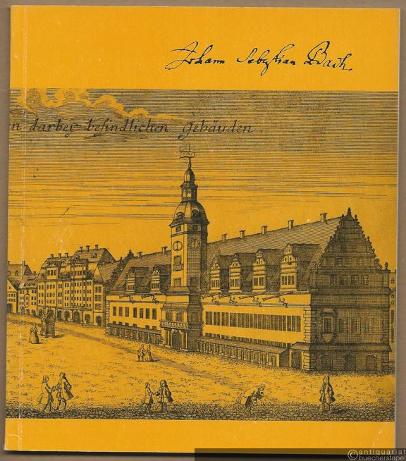  - Johann Sebastian Bach. Lebendiges Erbe (= Beiträge zur Bachpflege der DDR, Heft 7).