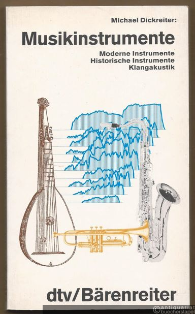  - Musikinstrumente. Moderne Instrumente, Historische Instrumente, Klangakustik.