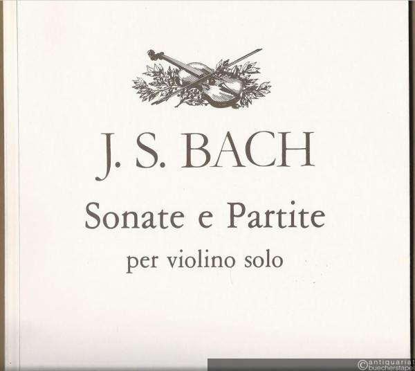  - Sonate e Partite per violino solo BWV 1001 - 1006.