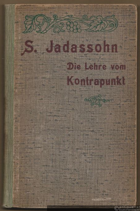  - Lehrbuch des einfachen, doppelten, drei- und vierfachen Kontrapunkts (= Musikalische Kompositionslehre, erster Teil, 2. Band).