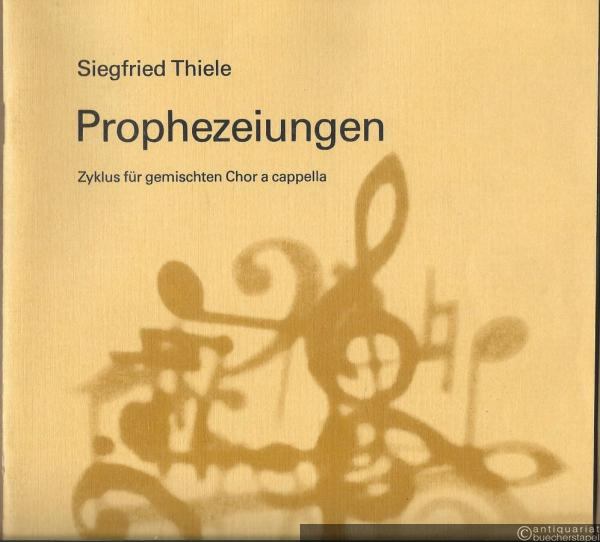  - Prophezeiungen. Zyklus für gemischten Chor a cappella nach Worten von Leonardo da Vinci (= DVfM 7702).