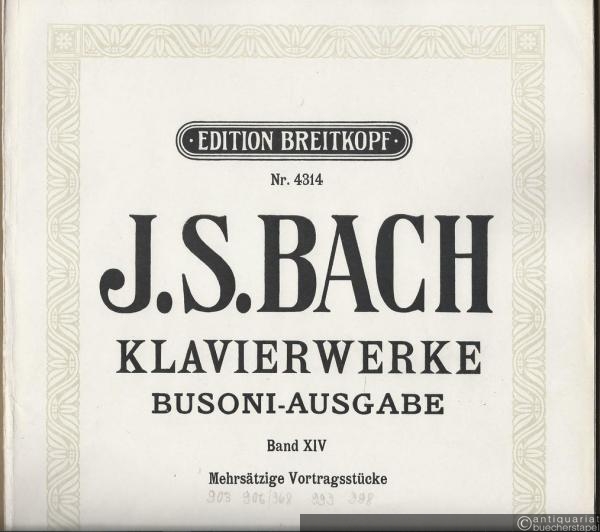  - Klavierwerke. Busoni-Ausgabe XIV. Mehrsätzige Vortragsstücke (= Edition Breitkopf, Nr. 4314).