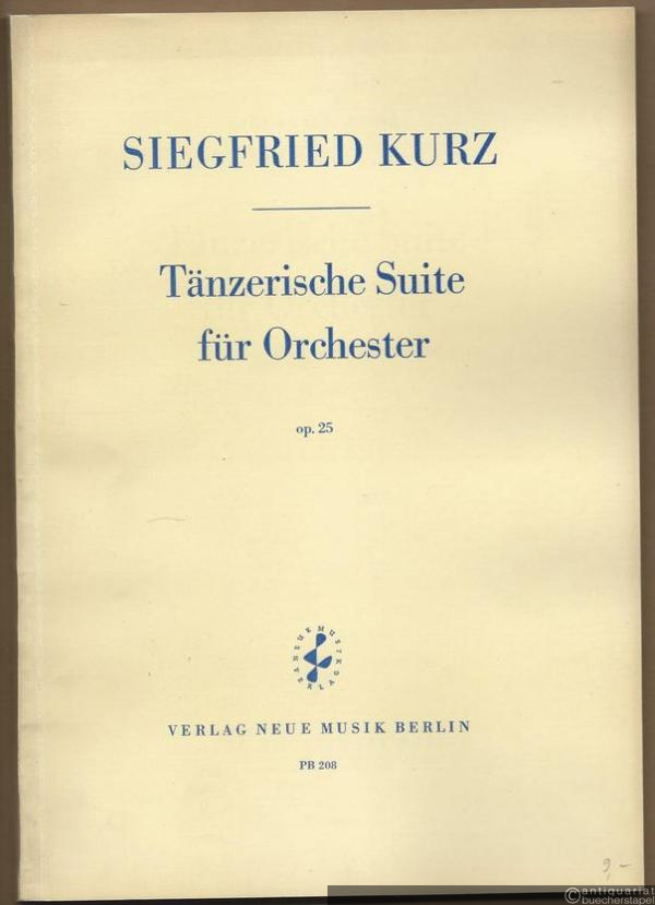  - Tänzerische Suite für Orchester op. 25 (= PB 208). Partitur.
