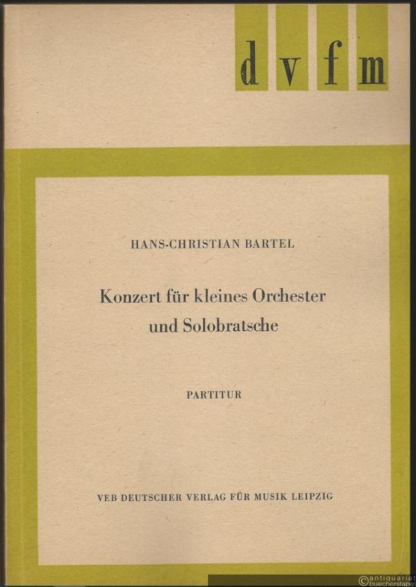  - Konzert für kleines Orchester und Solobratsche (= DVfM 1403). Partitur.