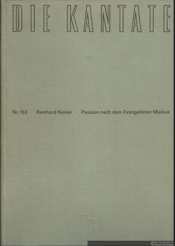  - Passion nach dem Evangelisten Markus für Streichorchester, Sopran, Alt, Tenor, Bass und 4-stg. gem. Chor.