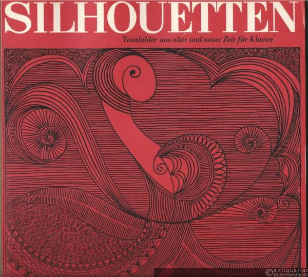  - Silhouetten. Tanzbilder aus alter und neuer Zeit für Klavier (= Edition Breitkopf, Nr. 7401).