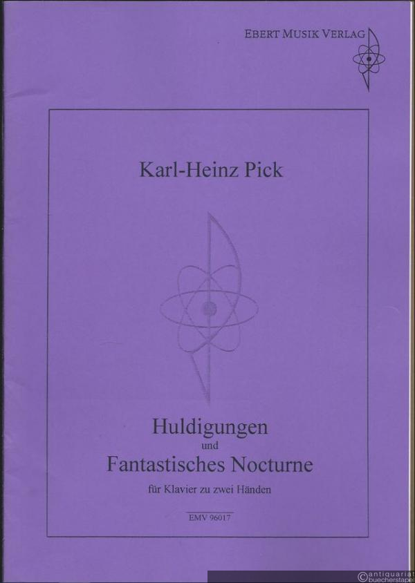  - Huldigungen und Fantastisches Nocturne für Klavier zu zwei Händen (= EMV 96017).
