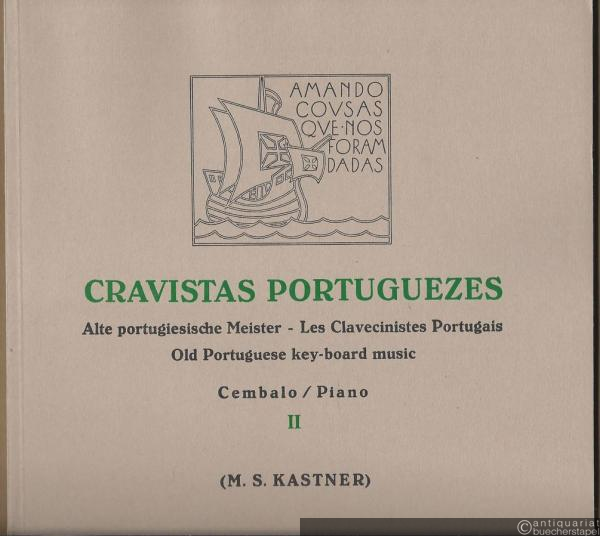  - Cravistas Portuguezes / Alte portugiesische Meister / Les Clavecinistes Portugais / Old Portuguese key-board music II (= Edition Schott 4050). Cembalo / Piano.