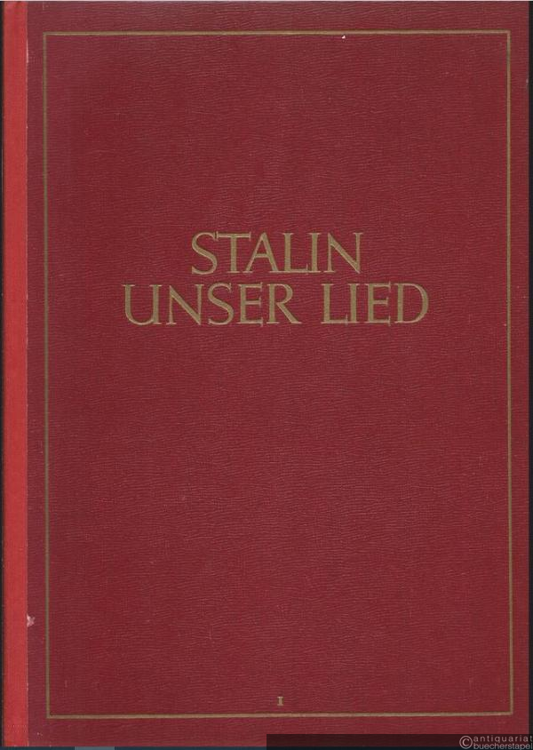  - Stalin unser Lied. Lieder aus der Sowjetunion und der Deutschen Demokratischen Republik (= NR 1272).