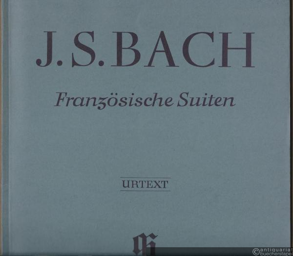  - Französische Suiten [BWV 812 - 817]. Urtext.