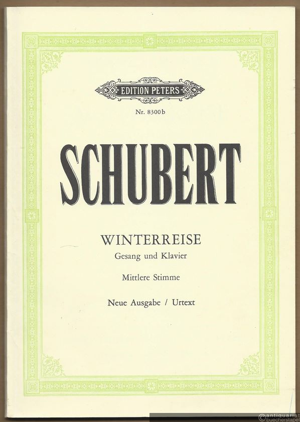  - Winterreise für Gesang und Klavier (= Edition Peters, Nr. 8300b). Gesang und Klavier (mittlere Stimme).