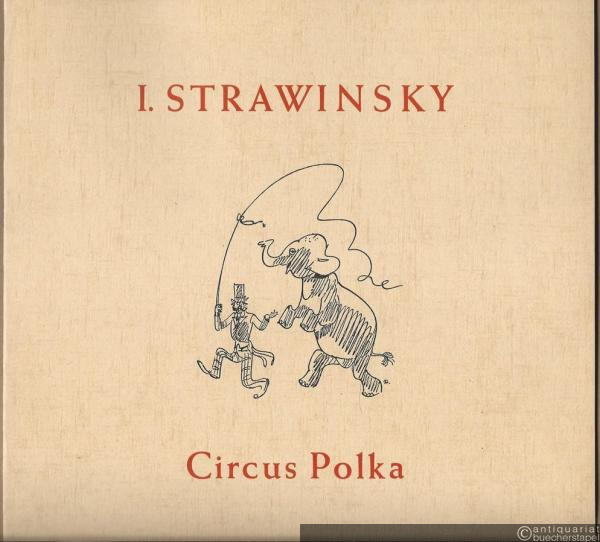  - Circus Polka. Komponiert für einen jungen Elefanten (1942) (= Edition Schott, Nr. 4282). Piano solo.