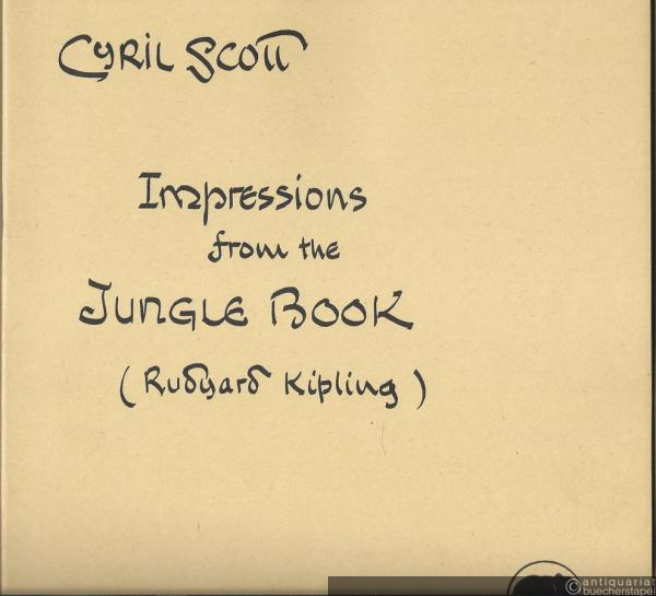  - Impressions from the Jungle book (Rudyard Kipling) (= Edition Schott 1437). Piano.