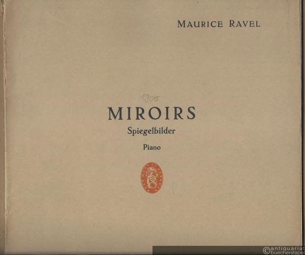  - Miroirs / Spiegelbilder (= Edition Schott, Nr. 1786). Piano.