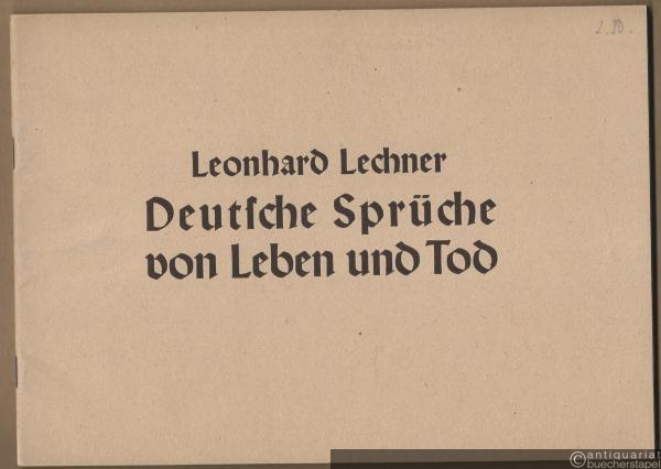  - Deutsche Sprüche von Leben und Tod für vierstimmigen Chor. Anno 1606 (= Bärenreiter-Ausgabe 255).