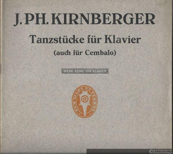  - Tanzstücke für Klavier (auch für Cembalo) / Pieces de dance pour le piano (ou le clavecin) / Dancing pieces for the piano (or harpsichord) (= Werk-Reihe für Klavier. Edition Schott, No. 2484).