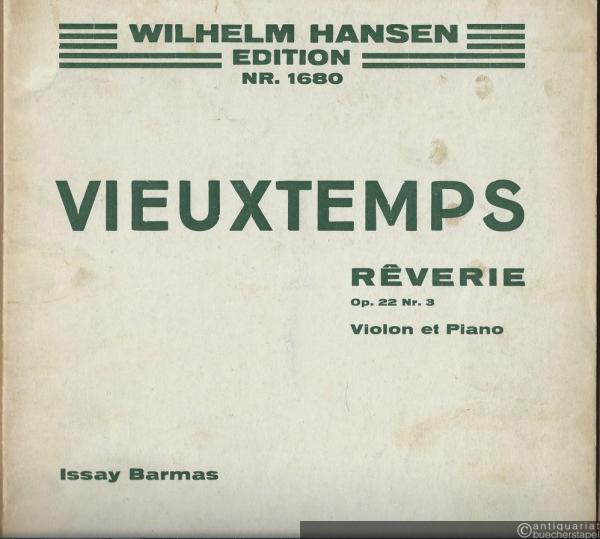  - Reverie. Adagio pour Violon et Piano, Op. 22 Nr. 3 (= Wilhelm Hansen Edition, No. 1680). Violon et Piano.
