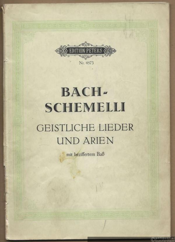  - 69 Geistliche Lieder und Arien mit beziffertem Baß (= Edition Peters, Nr. 4573).