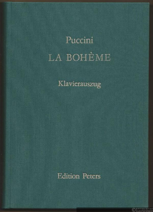  - La Boheme. Szenen aus Henri Murgers "La vie de boheme" in vier Bildern (= Edition Peters, Nr. 9637). Klavierauszug mit italienischem und deutschem Text.